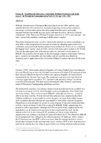 Flynn, R. 'Tackling the Directive: Television Without Frontiers and Irish Soccer.' in Trends in Communication Vol. 12, 2/3