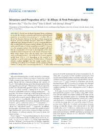 Structure and Properties of Li-Si Alloys: a First-Principles Study † § ‡ § † † ‡ Hyunwoo Kim, , Chia-Yun Chou, , John G