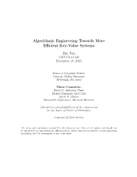 Algorithmic Engineering Towards More Efficient Key-Value Systems Bin