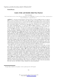 Galactic Stellar and Substellar Initial Mass Function1