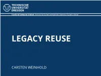 Legacy Reuse