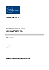 Transit-Oriented Development Policies and Station Area Development in Asian Cities
