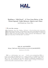 Building a ``Silk Road'': a View from Below of the Trans-Regional. Links