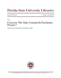 Coercion: the Only Constant in Psychiatric Practice? Tomi Gomory, David Cohen, and Stuart A
