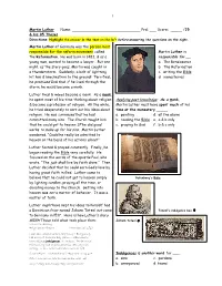 Works to Make up for His Sins. Martin Luther Wondered, “Could He Really Be Admitted to Heaven on the Basis of His Actions Alone ?”