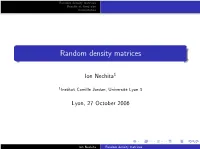 Random Density Matrices Results at ﬁxed Size Asymptotics