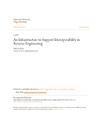 An Infrastructure to Support Interoperability in Reverse Engineering Nicholas Kraft Clemson University, Nkraft@Clemson.Edu