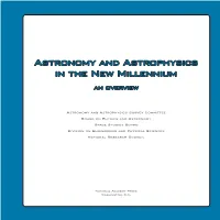 Astronomy and Astrophysics in the New Millennium an Overview