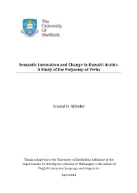 Semantic Innovation and Change in Kuwaiti Arabic: a Study of the Polysemy of Verbs