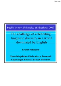 Th H Ll F L B Ti the Challenge of Celebrating Linguistic Diversity in A