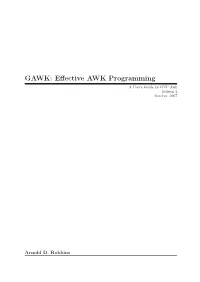 GAWK: Effective AWK Programming a User’S Guide for GNU Awk Edition 3 October, 2007