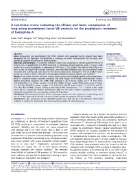 A Systematic Review Evaluating the Efficacy and Factor Consumption of Long-Acting Recombinant Factor VIII Products for the Prophylactic Treatment of Hemophilia A