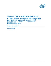 Tizen* IVI 3.0 M2 Kernel 3.10 LTSI Linux* Support Package for the Intel® Atom™ Processor E3800 Series