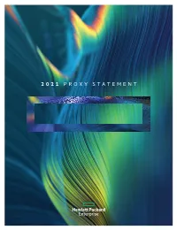 2021 PROXY STATEMENT Hewlett Packard 2021 Proxy Statement Enterprise Hewlett Packard 2021 Proxy Statement Enterprise