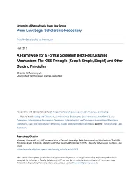 A Framework for a Formal Sovereign Debt Restructuring Mechanism: the KISS Principle (Keep It Simple, Stupid) and Other Guiding Principles