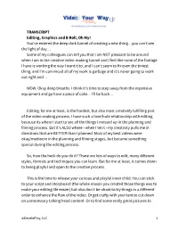 TRANSCRIPT Editing, Graphics and B Roll, Oh