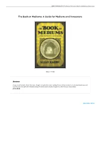 Get Book ^ the Book on Mediums: a Guide for Mediums And