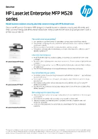 HP Laserjet Enterprise MFP M528 Series Handle Business Solutions Securely, Plus Help Conserve Energy with HP Ecosmart Toner