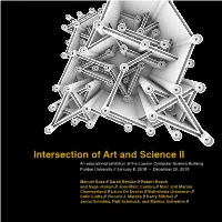 Intersection of Art and Science II an Educational Exhibition at the Lawson Computer Science Building Purdue University // January 8, 2018 — December 20, 2019