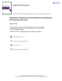 Repetition Suppression and Repetition Priming Are Processing Outcomes