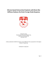 Silicone-Based Intracortical Implants with Brain-Like Stiffness Reduces the Brain Foreign Body Response