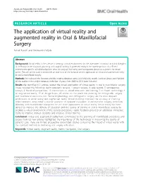 The Application of Virtual Reality and Augmented Reality in Oral & Maxillofacial Surgery Ashraf Ayoub* and Yeshwanth Pulijala