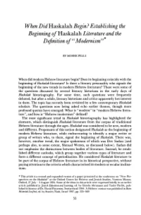 When Did Haskalah Begin? Establishing the Beginning of Haskalah Literature and the Definition of "Modernism" Downloaded From