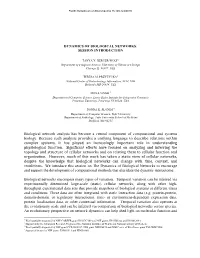 Biological Network Analysis Has Become a Central Component of Computational and Systems Biology