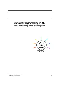 Concept Programming in XL the Art of Turning Ideas Into Programs