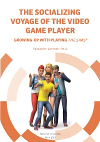 The Socializing Voyage of the Video Game Player Growing-Up with Playing the Sims®