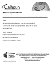 A Spatial Analysis and Game Theoretical Approach Over the Disputed Islands in the Aegean Sea