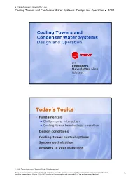 Cooling Towers and Condenser Water Systems Design and Operation