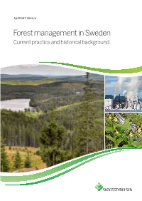 Forest Management in Sweden Current Practice and Historical Background © Skogsstyrelsen, June 2020