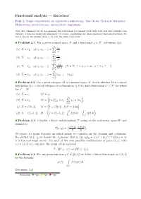 Functional Analysis — Exercises∗ Part 2: Basic Properties of Bounded Operators; the Hahn–Banach Theorem; Minkowski Functionals; Separation Theorems