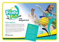 Backyard Pool What Is Flippafun? Flippafun Is a Series of Fun Guides for Kids, Aged 7 to 12 to Have a Go and Learn About Water Polo Anytime with the Whole Family