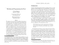 Worlds and Propositions Set Free∗ Paradoxes Can Arise Quickly in an Ontology That Includes Both Sets and Ei- Ther Propositions Or Possible Worlds