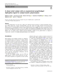 A Robust Nickel Catalyst with an Unsymmetrical Propyl-Bridged Diphosphine Ligand for Catalyst-Transfer Polymerization