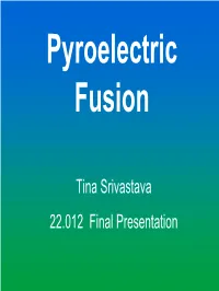 Pyroelectric Fusion