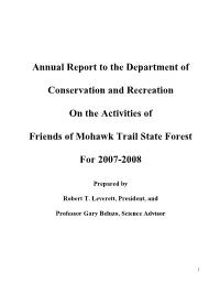 Annual Report to the Department of Conservation and Recreation on the Activities of Friends of Mohawk Trail State Forest for 2007-2008