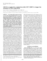 CDC45 Is Required in Conjunction with CDC7/DBF4 to Trigger the Initiation