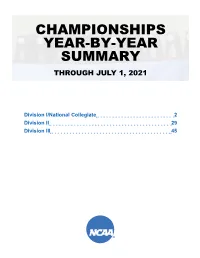 Championships Year-By-Year Summary Through July 1, 2021