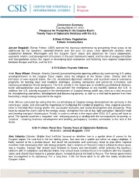 Conference Summary Tuesday March 27, 2012 Prospects for Prosperity in the Caspian Basin: Twenty Years of Diplomatic Relations with the U.S