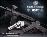 2019 PRODUCT CATALOG Smith-Wesson.Com