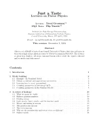 Just a Taste Lectures on Flavor Physics