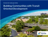 Building Communities with Transit Oriented Development Table of Contents Purpose