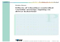 Effects of Wheather-Controlled Variable Message Signing on Driver Behaviour