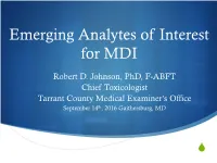 Emerging Analytes of Interest for MDI