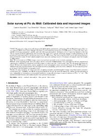 Solar Survey at Pic Du Midi: Calibrated Data and Improved Images Laurent Koechlin1, Luc Dettwiller2, Maurice Audejean3, Maël Valais1, and Arturo López Ariste1