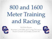 800 and 1600 Meter Training and Racing