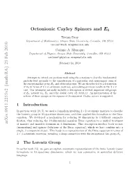 Arxiv:0911.2255V2 [Math.RA] 25 Feb 2010 Octonionic Cayley Spinors and E6